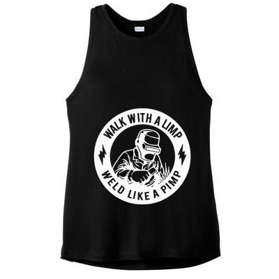 Walk With A Limp Weld Like A Pimp Ladies PosiCharge Tri-Blend Wicking Tank
