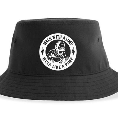 Walk With A Limp Weld Like A Pimp Sustainable Bucket Hat