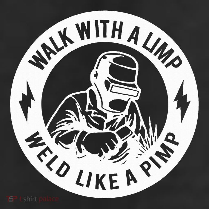 Walk With A Limp Weld Like A Pimp Adult Drive Performance Visor