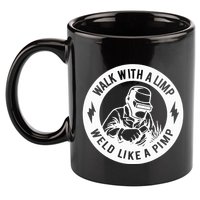 Walk With A Limp Weld Like A Pimp 11oz C Handle Ceramic Mug