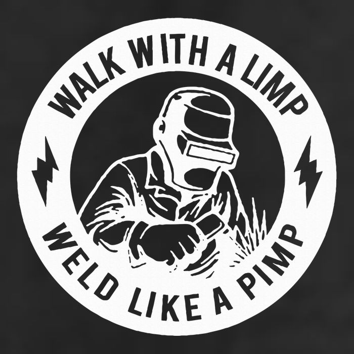 Walk With A Limp Weld Like A Pimp Premium Pullover Hoodie