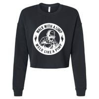 Walk With A Limp Weld Like A Pimp Cropped Pullover Crew