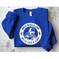 Walk With A Limp Weld Like A Pimp Sweatshirt