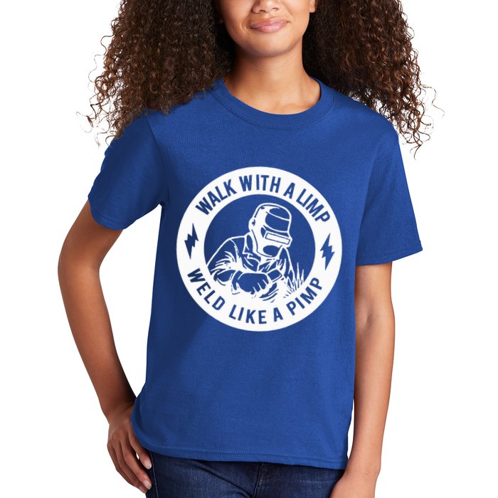 Walk With A Limp Weld Like A Pimp Kids T-Shirt