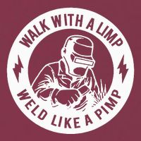 Walk With A Limp Weld Like A Pimp 16oz Travel Tumbler