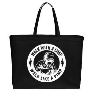 Walk With A Limp Weld Like A Pimp Cotton Canvas Jumbo Tote