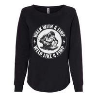 Walk With A Limp Weld Like A Pimp Funny Welding Welder Womens California Wash Sweatshirt