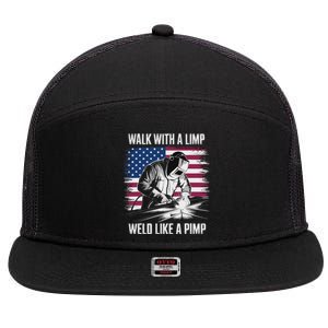 Walk With A Limp Weld Like A Pimp Welding Welder 7 Panel Mesh Trucker Snapback Hat