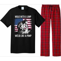 Walk With A Limp Weld Like A Pimp Welding Welder Pajama Set