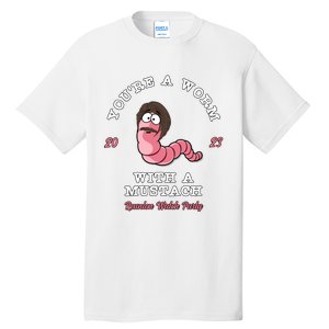 Worm With A Mustache James Tom Ariana Reality Tall T-Shirt