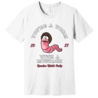 Worm With A Mustache James Tom Ariana Reality Premium T-Shirt