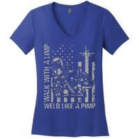 Walk With A Limp Weld Like A Pimp Women's V-Neck T-Shirt