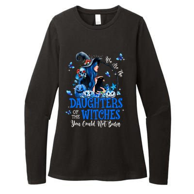 Witch We Are The Daughters Of The Witches You Couldn’t Burn Gift Womens CVC Long Sleeve Shirt