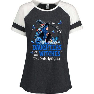 Witch We Are The Daughters Of The Witches You Couldn’t Burn Gift Enza Ladies Jersey Colorblock Tee