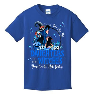 Witch We Are The Daughters Of The Witches You Couldn’t Burn Gift Kids T-Shirt