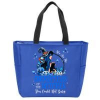 Witch We Are The Daughters Of The Witches You Couldn’t Burn Gift Zip Tote Bag