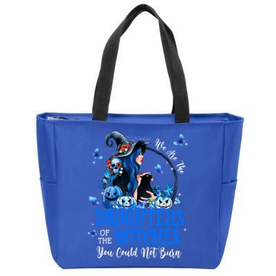 Witch We Are The Daughters Of The Witches You Couldn’t Burn Gift Zip Tote Bag