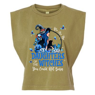 Witch We Are The Daughters Of The Witches You Couldn’t Burn Gift Garment-Dyed Women's Muscle Tee