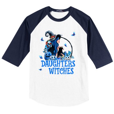 Witch We Are The Daughters Of The Witches You Couldn’t Burn Gift Baseball Sleeve Shirt