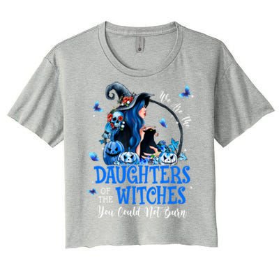 Witch We Are The Daughters Of The Witches You Couldn’t Burn Gift Women's Crop Top Tee