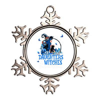 Witch We Are The Daughters Of The Witches You Couldn’t Burn Gift Metallic Star Ornament