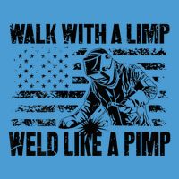 Walk With A Limp Weld Like A Pimp Tie Dye Hoodie