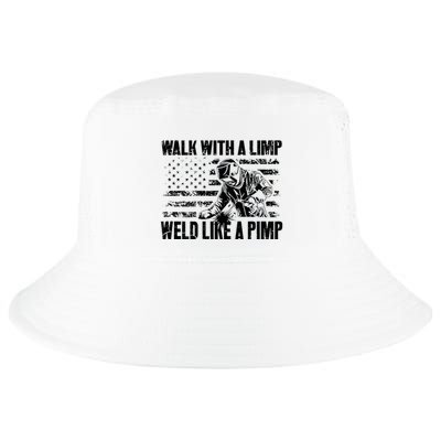 Walk With A Limp Weld Like A Pimp Cool Comfort Performance Bucket Hat