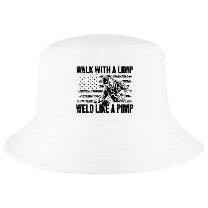 Walk With A Limp Weld Like A Pimp Cool Comfort Performance Bucket Hat
