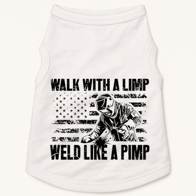 Walk With A Limp Weld Like A Pimp Doggie Tank