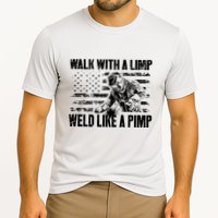 Walk With A Limp Weld Like A Pimp Performance Shirt