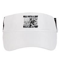 Walk With A Limp Weld Like A Pimp Adult Drive Performance Visor