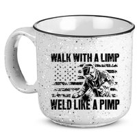 Walk With A Limp Weld Like A Pimp 15oz Campfire Ceramic Mug
