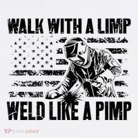 Walk With A Limp Weld Like A Pimp Flatbill Hat