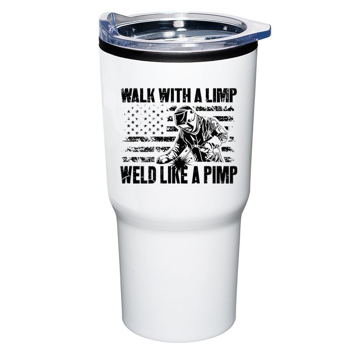 Walk With A Limp Weld Like A Pimp Tumbler