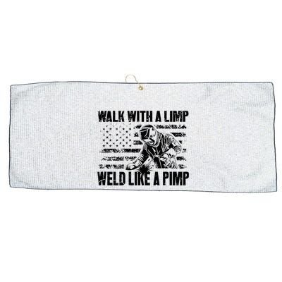 Walk With A Limp Weld Like A Pimp Large Microfiber Waffle Golf Towel