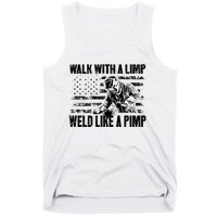 Walk With A Limp Weld Like A Pimp Tank Top