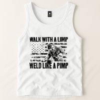 Walk With A Limp Weld Like A Pimp Tank Top