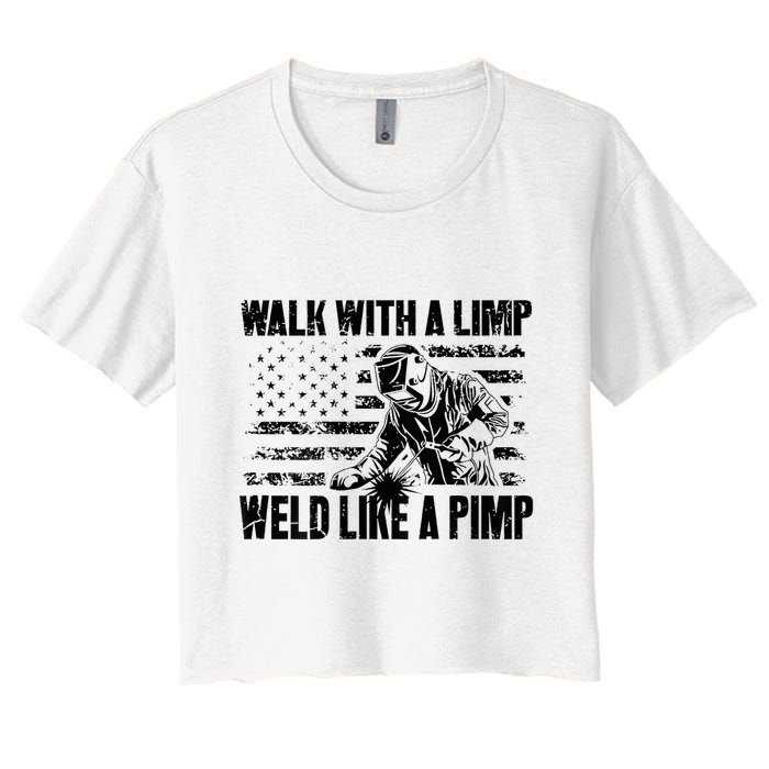 Walk With A Limp Weld Like A Pimp Crop Top