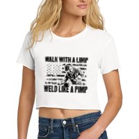 Walk With A Limp Weld Like A Pimp Crop Top