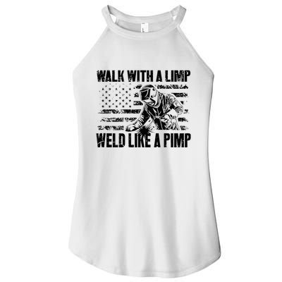 Walk With A Limp Weld Like A Pimp Women's Perfect Tri Rocker Tank