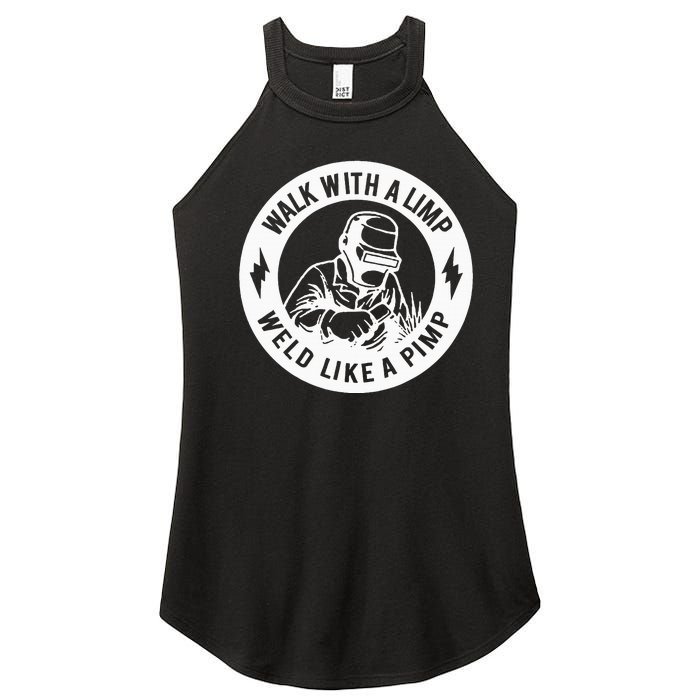 Walk With A Limp Weld Like A Pimp Women’s Perfect Tri Rocker Tank