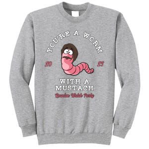 Worm With A Mustache James Tom Ariana Reality Tall Sweatshirt