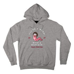 Worm With A Mustache James Tom Ariana Reality Tall Hoodie