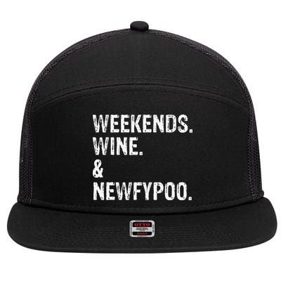 Weekends Wine And Newfypoo Funny Newfypoo Dog 7 Panel Mesh Trucker Snapback Hat