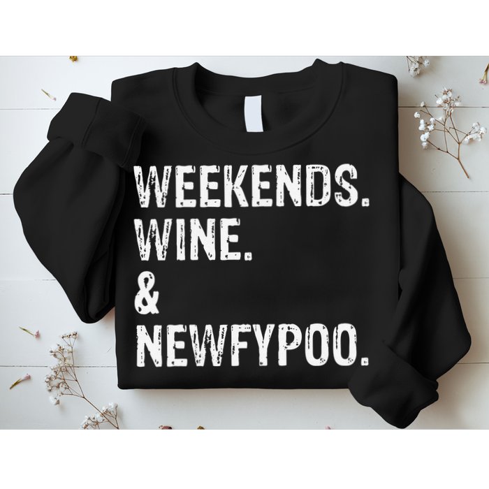 Weekends Wine And Newfypoo Funny Newfypoo Dog Sweatshirt