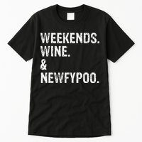 Weekends Wine And Newfypoo Funny Newfypoo Dog Tall T-Shirt