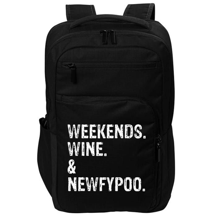 Weekends Wine And Newfypoo Funny Newfypoo Dog Impact Tech Backpack