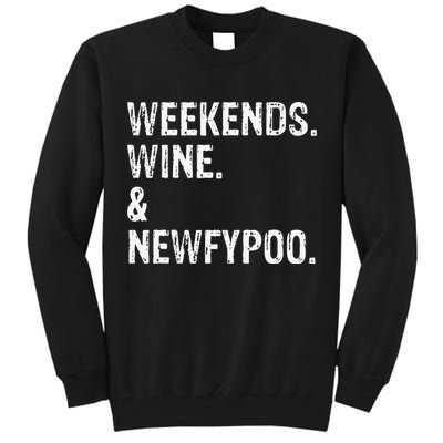 Weekends Wine And Newfypoo Funny Newfypoo Dog Tall Sweatshirt
