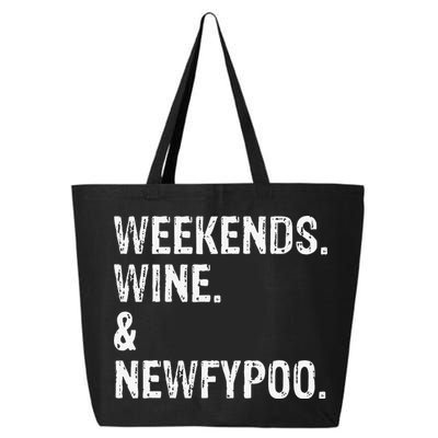Weekends Wine And Newfypoo Funny Newfypoo Dog 25L Jumbo Tote