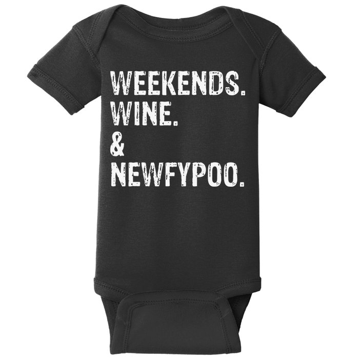 Weekends Wine And Newfypoo Funny Newfypoo Dog Baby Bodysuit